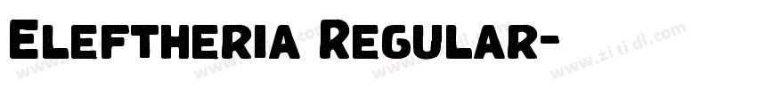 Eleftheria Regular字体转换